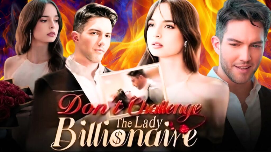 Don't challenge the lady billionaire